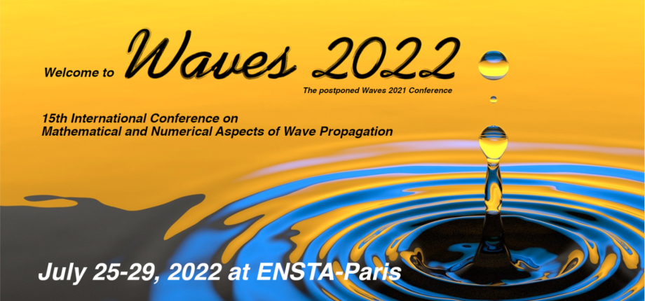 WAVES 2022: 15th International Conférence on Mathematical and Numerical Aspects on Wave Propagation